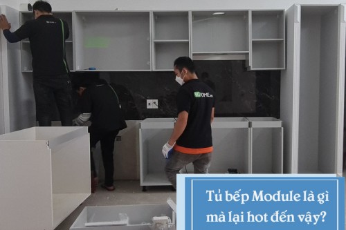 Tủ bếp dạng Module là gì mà lại Hot đến vậy?